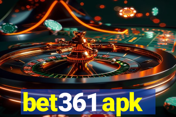 bet361 apk